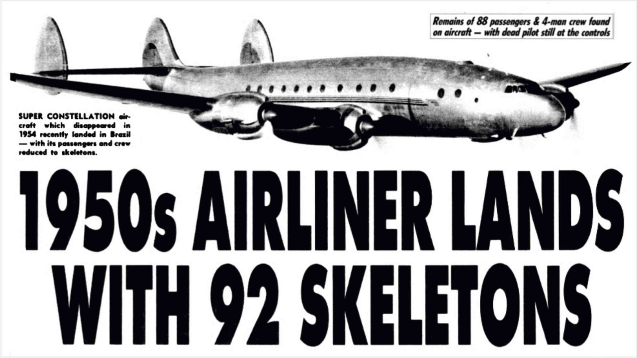 Santiago flight 513: The plane, lost for 35 years, landed with 92 skeletons on board! 1