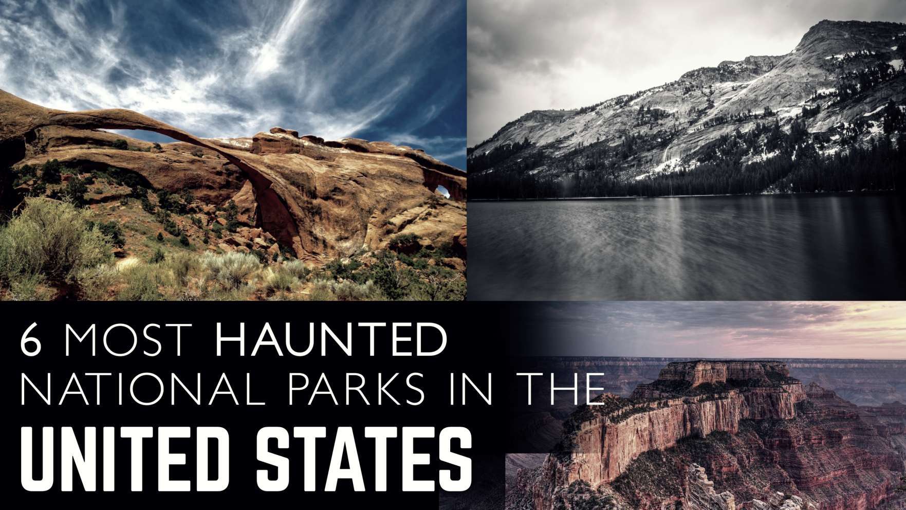 6 parques nacionais mais assombrados dos Estados Unidos