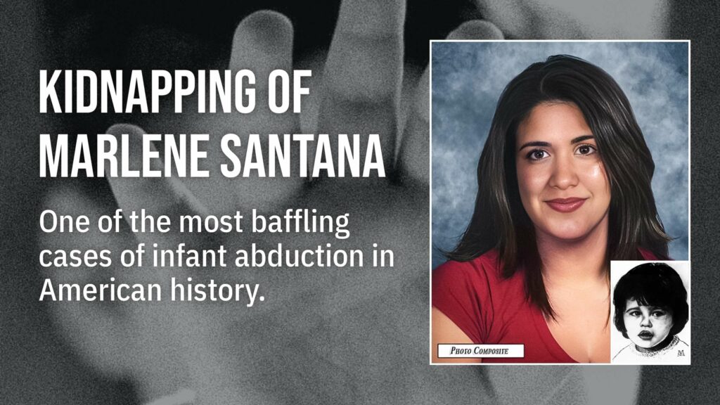 Marlene Santana : L'affaire de l'enlèvement d'un enfant en 1985 est toujours un mystère non résolu